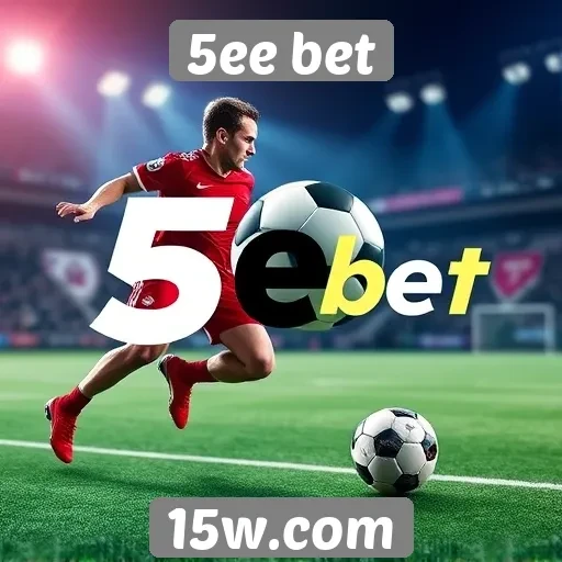 Novidades em apostas esportivas no 5ee bet